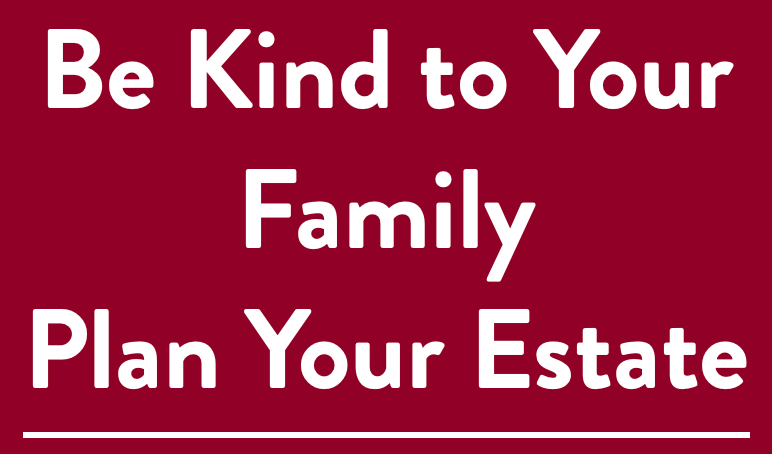Plan your estate